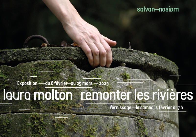 Un puit à ouvrir… Flyer de l'exposition de Laura Molton “Remonter les rivières” à la Maison Salvan, par Yann Febvre.