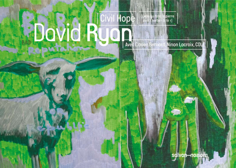 Espace réflexif et poétique… Carton d'invitation de l'exposition de David Ryan “Civil Hope (l’eau qui fend la pierre avec l’herbe – Acte 1)” à la Maison Salvan, par Yann Febvre.