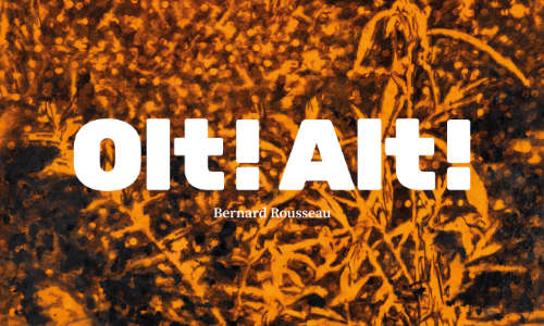 Édition “Olt ! Alt !” de Bernard Rousseau par Yann Febvre.