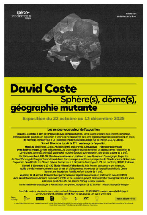 Tout de ronds ! Affiche de l'exposition de David Coste “Sphère(s), dôme(s), géographie mutante” à la Maison Salvan, par Yann Febvre.