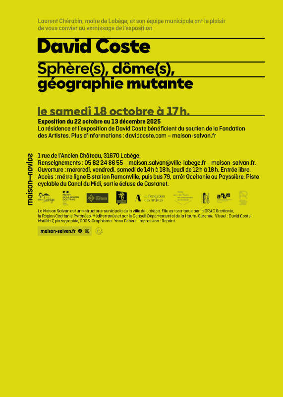 Tout de ronds ! Carton d'invitation de l'exposition de David Coste “Sphère(s), dôme(s), géographie mutante” à la Maison Salvan, par Yann Febvre.