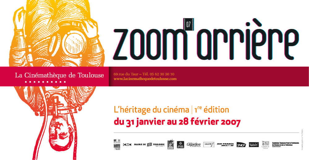 Plongée dans le 7e art, “Zoom arrière 2007” à la Cinémathèque de Toulouse.